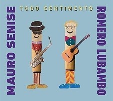 Audio Cd - Mauro Senise / Romero Lubambo - Todo Sentimento  - Tratore Music Bras