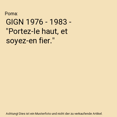 Gign 1976 1983 portez - -, "portez-le