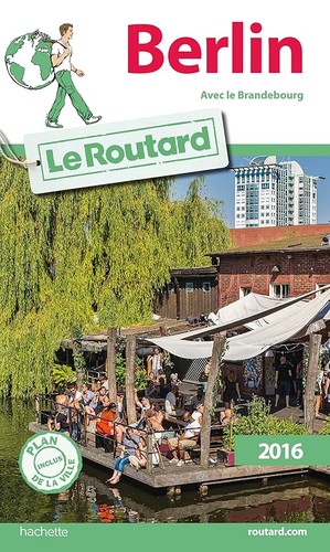 Guide routard berlin 2016 - routard,