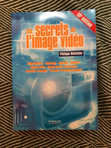 Les secrets image vidéo - l'image,