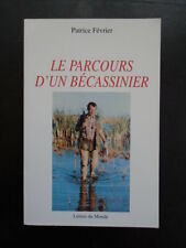 FEVRIER Patrice "Le parcours