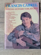FRANCIS CABREL SPÉCIAL GUITARE TABLATURES -ÉDITIONS MAROUANI