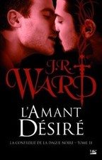 La Confrérie de la dague noire T11 LAmant désiré de ... | Livre | état très bon