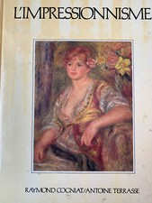 Raymond Cogniat / Antoine Terrasse : L'Impressionnisme (Famot, 1986)