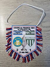 FANION FOOTBALL FINALE COUPE de FRANCE 1980/1981  SEC BASTIA - ASSE St ETIENNE