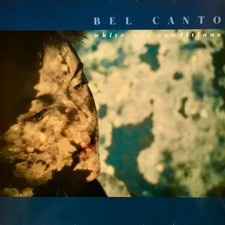 Bel Canto White-Out Conditions