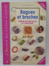Bagues et broches Perles de rocaille et fantaisie - Caroline Jacquet - 2004 - li