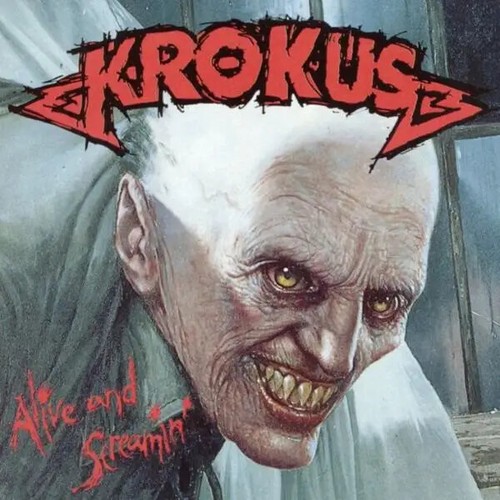 Krokus alive and screamin - and, screamin'