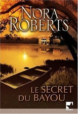 Le secret du bayou | Roberts