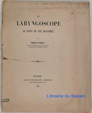 Du laryngoscope au point de vue pratique Charles Fauvel 1861 Envoi