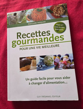 RECETTES GOURMANDES POUR UNE VIE MEILLEURE - Eva-Claire PASQUIER