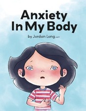 Jordan Long Anxiety In My Body