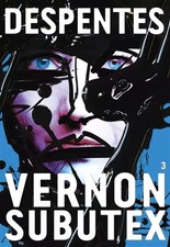 Vernon Subutex 3, Virginie Despentes