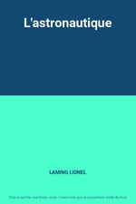 L'astronautique, LAMING LIONEL