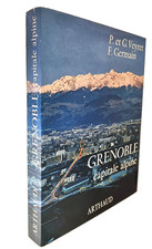 GRENOBLE - Capitale Alpine -