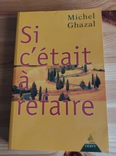 Si C'etait A Refaire –