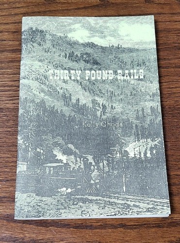Thirty pound rails - thirty, kelly