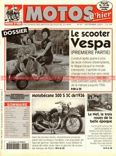 MOTOS D'HIER  41 Histoire de VESPA ; MOTOBECANE 500 S5C ; Tricycle NEF ; RONDINE