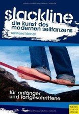 Slackline: Die Kunst des modernen Seiltanzens de Reinhard ... | Livre | état bon