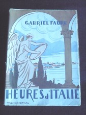 Gabriel Faure, Heures d'Italie