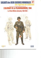 OSPREY -DELPRADO N°47 L'ADJUDANT DE LA FELDGENDARMERIE, 1944