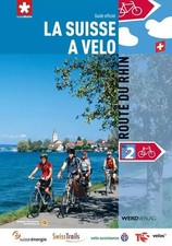 La Suisse à vélo 2: Route du