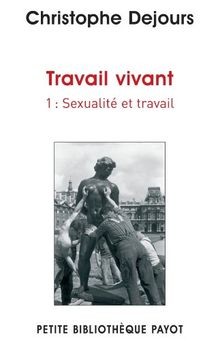 Travail vivant tome - travail,