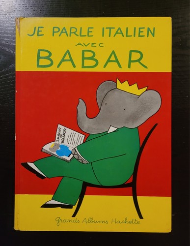 Parle italien avec babar - je,