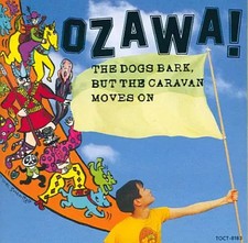 CD de musique japonaise Kenji Ozawa / Le chien aboie mais la caravane se...