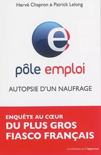 Pôle Emploi : autopsie d'un