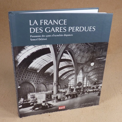 France des gares perdues - la,