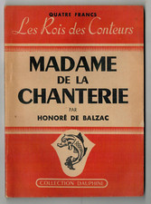 BALZAC (Honoré de) MADAME DE LA CHANTERIE (CIRCA 1947) COLLECTION DAUPHINE