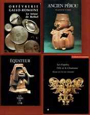 Lot 4 catalogues Trésors Rethel Ag, Or Chamane Colombie, Ancien Pérou, Equateur