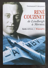 RENE COUZINET de Lindbergh à Mermoz E. Caloyanni 2001 GESTE Editions