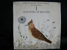 VINYL 45 T – BRUITAGES OISEAUX – J.C. ROCHE : ALOUETTES & BRUANTS : CHANT DU MON