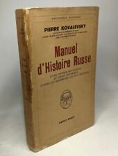 Manuel d'histoire Russe: Etude critique des sources et expose historique