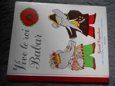Livre enfant ancien Vive le Roi Babar 1980