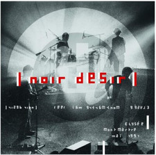 Noir Désir Elysee Montmartre