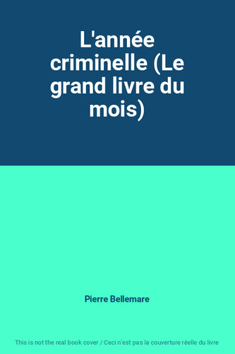 Année criminelle le grand - l'année,