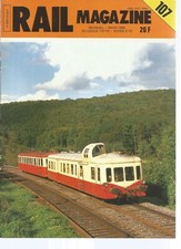 RAIL MAGAZINE N°107 LONDRE VENISE VSOE / CHARLEVILLE-GIVET / SAGA SACM / DE CASO