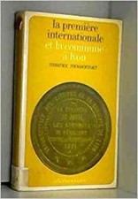 La première internationale et la commune à Lyon [Broché] Maurice Moissonnier