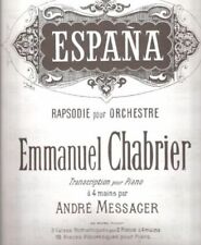 ESPANA Rapsodie pour Orchestre Transcription de A Messager pour Piano à 4