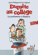 Enquête au collège Tome I : Le profes... - Jean-Philippe Arr... - V1896506