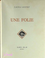 SACHA GUITRY UNE FOLIE.  Signé : Illustrations TRÉVEDY. R. Solar 40€ 1952 Rare