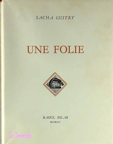 Sacha guitry une - une, folie