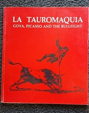 La Tauromaquia - Goya, Picasso and the Bullfight  - 1986