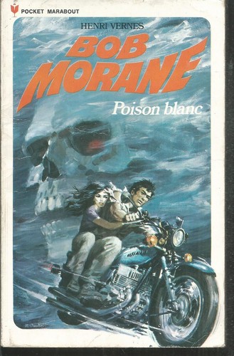 Bob morane poison blanc - bob,