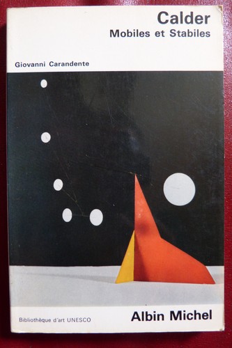 Calder mobiles stabiles - mobiles,