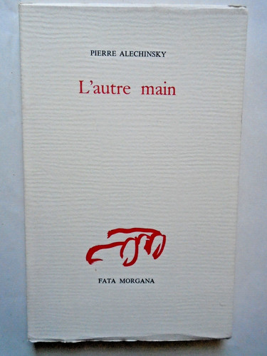 Pierre alechinsky autre - pierre, l'autre