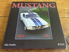 Livre MUSTANG - Tous les modeles depuis 1964 a 1973 - Mike MUELLER